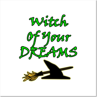 Witch Of Your Dreams Posters and Art